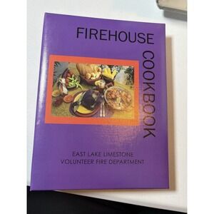 FIREHOUSE COOKBOOK East Lake limestone Volunteer Fire Department